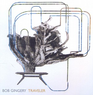 BOB GINGERY - Traveler cover 