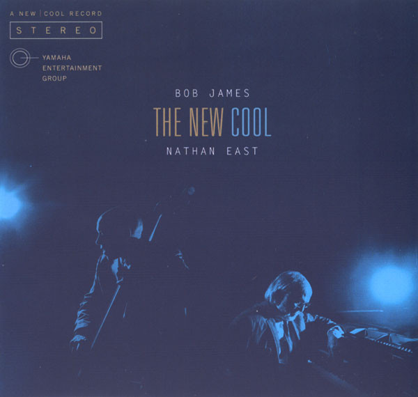 BOB JAMES - Bob James and Nathan East : The New Cool cover 