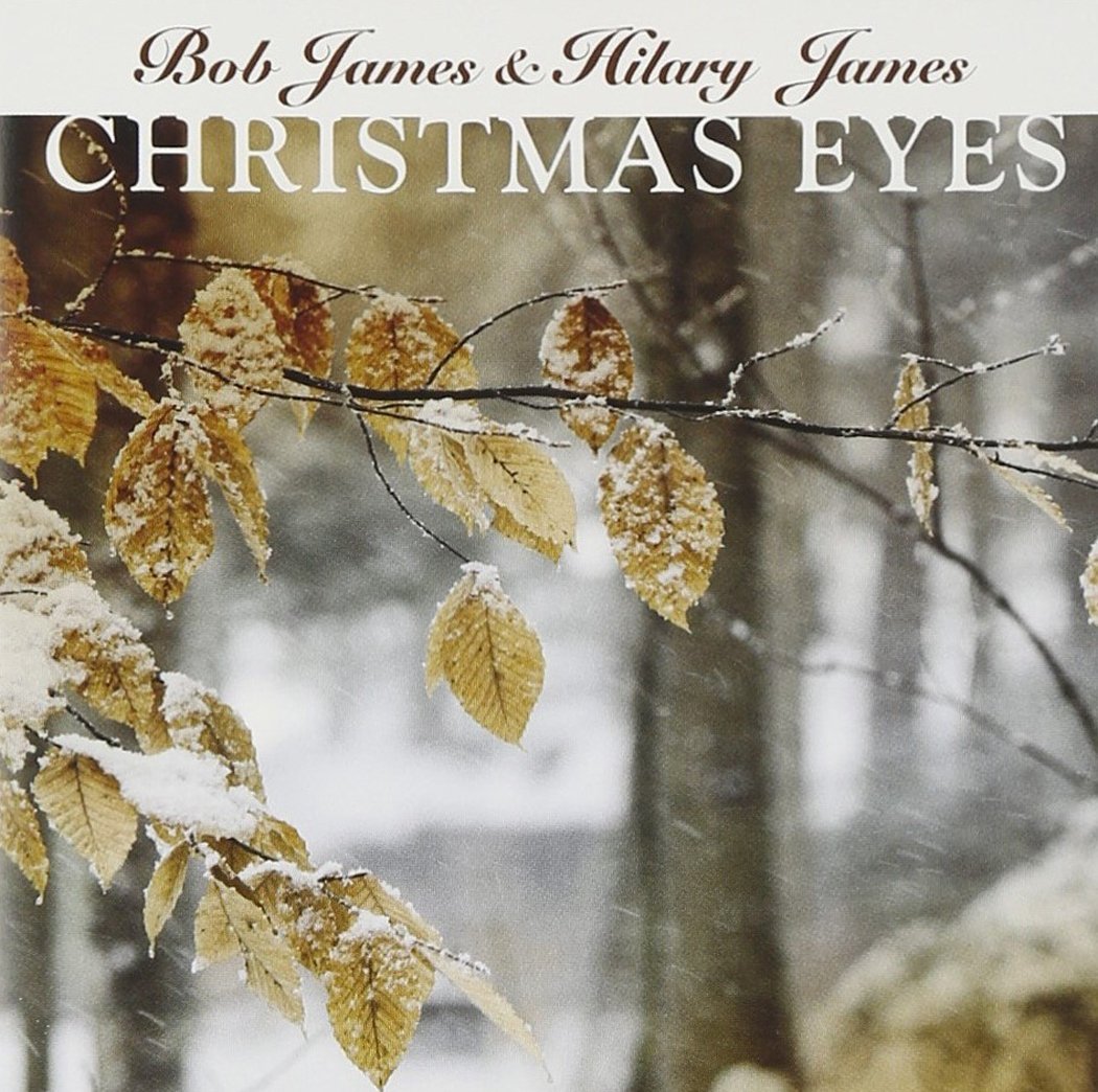 BOB JAMES - Bob James & Hilary James : Christmas Eyes cover 