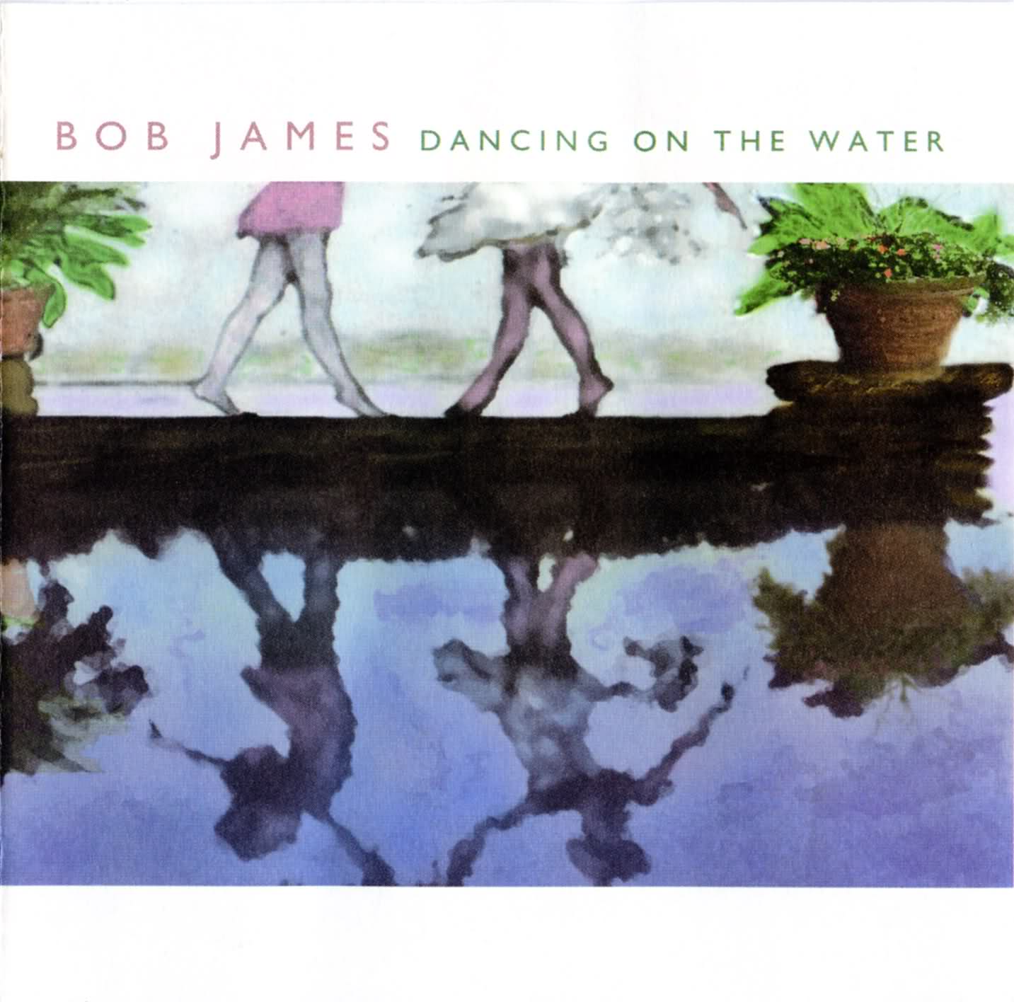 BOB JAMES - Dancing on the Water cover 