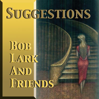 BOB LARK - Suggestion cover 