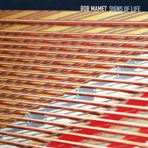 BOB MAMET - Signs of Life cover 