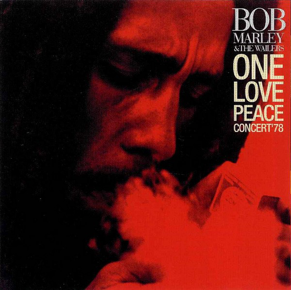 BOB MARLEY - Bob Marley & The Wailers ‎: One Love Peace Concert '78 cover 