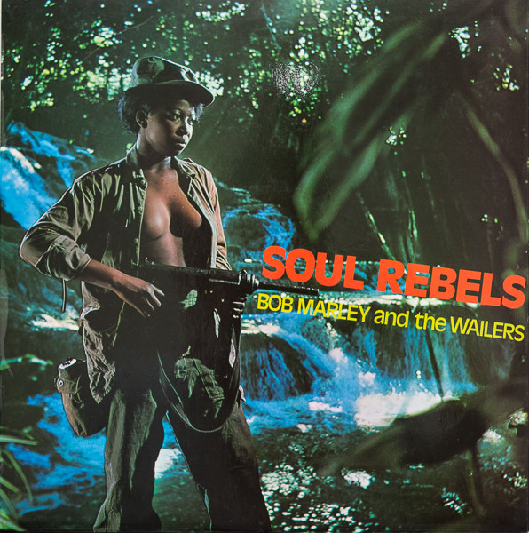 BOB MARLEY - Bob Marley & The Wailers ‎: Soul Rebels (aka King Of Reggae) cover 