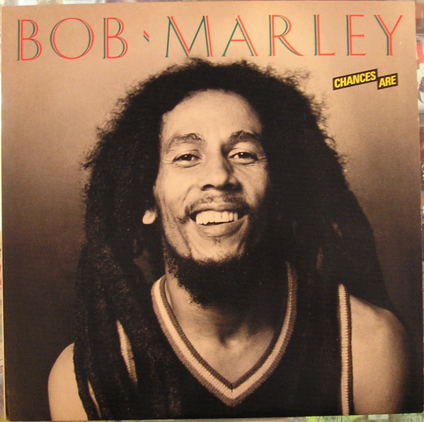 BOB MARLEY - Chances Are cover 