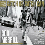BOB MERRILL (TRUMPET) - Catch As Catch Can cover 