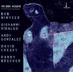 BOB MINTZER - The Body Acoustic cover 