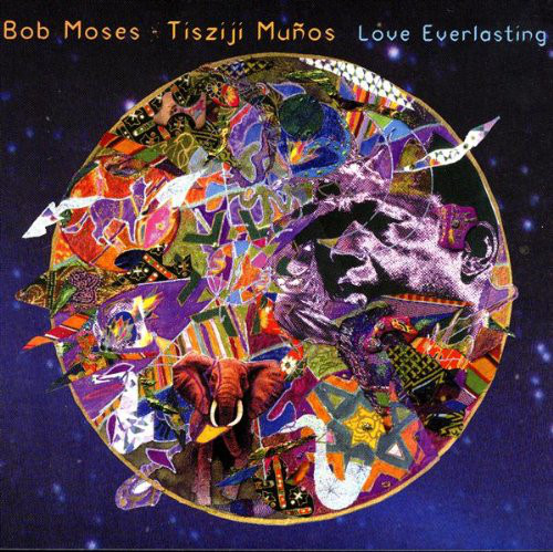 RA KALAM BOB MOSES - Bob Moses And Tisziji Munos : Love Everlasting cover 