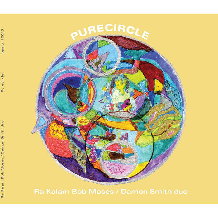 RA KALAM BOB MOSES - Ra Kalam Bob Moses / Damon Smith duo : Purecircle cover 