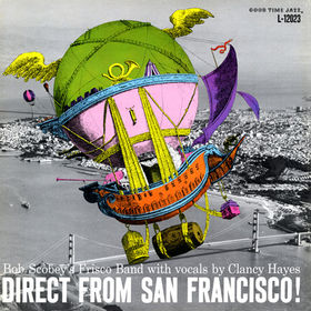 BOB SCOBEY - Direct From San Francisco! cover 