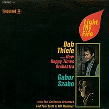 BOB THIELE - Bob Thiele / Gabor Szabo : Light My Fire (aka Intercontinental Jazz) cover 