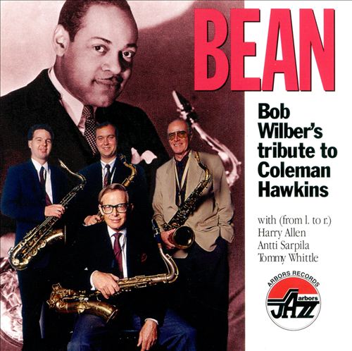BOB WILBER - Bean: Bob Wilber's Tribute To Coleman Hawkins cover 