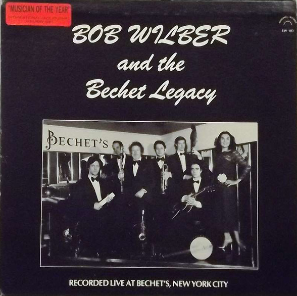 BOB WILBER - Bob Wilber And The Bechet Legacy cover 