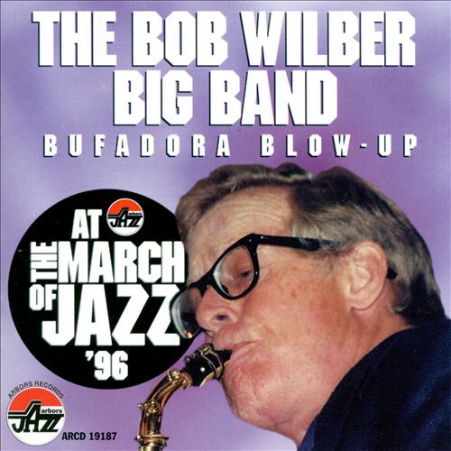 BOB WILBER - Bufadora Blow-Up cover 