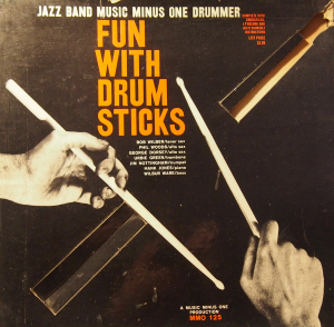 BOB WILBER - Fun With Drumsticks: Music Minus One Drummer cover 