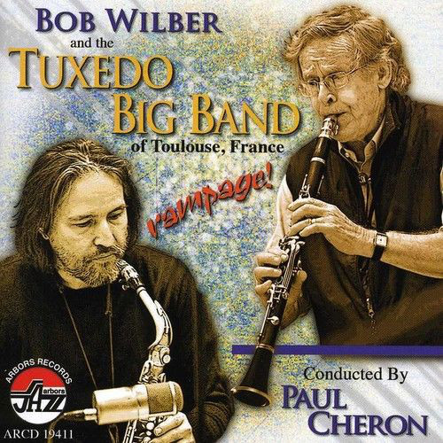BOB WILBER - Bob Wilber And Tuxedo Big Band ‎: Rampage! cover 