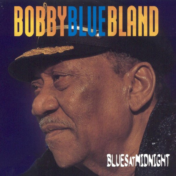 BOBBY BLUE BLAND - Blues At Midnight cover 