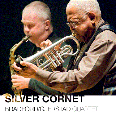 BOBBY BRADFORD - Bradford/Gjerstad Quartet : Silver Cornet cover 