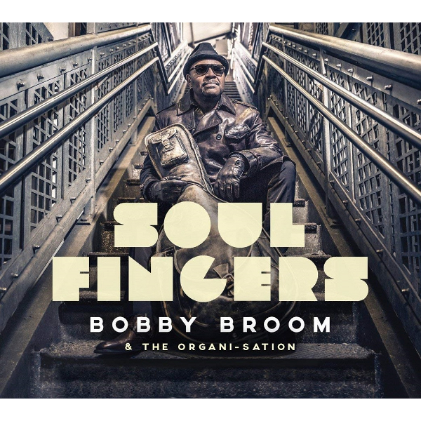 BOBBY BROOM - Bobby Broom & The Organi-Sation : Soul Fingers cover 