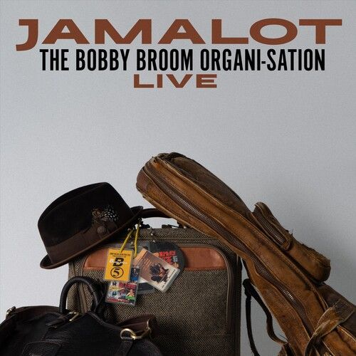 BOBBY BROOM - Jamalot - the Bobby Broom Organi-Sation Live cover 
