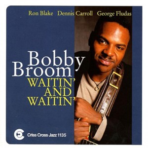BOBBY BROOM - Waitin’ And Waitin’ cover 