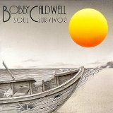 BOBBY CALDWELL - Soul Survivor cover 