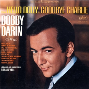 BOBBY DARIN - From Hello Dolly to Goodbye Charlie cover 