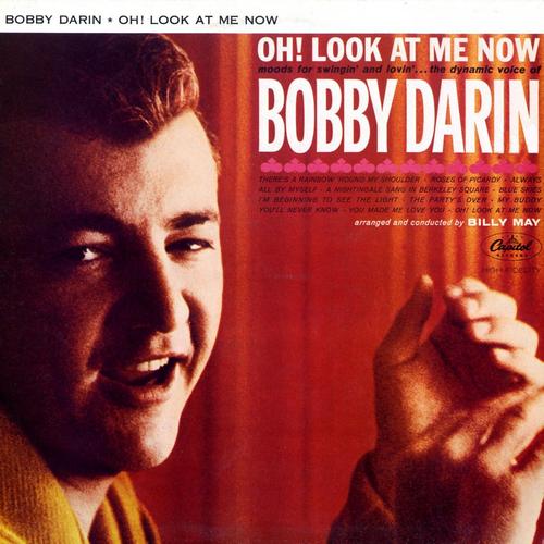 BOBBY DARIN - Oh! Look at Me Now cover 