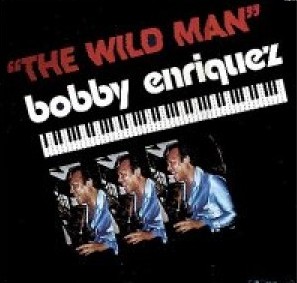 BOBBY ENRIQUEZ - The Wild Man cover 