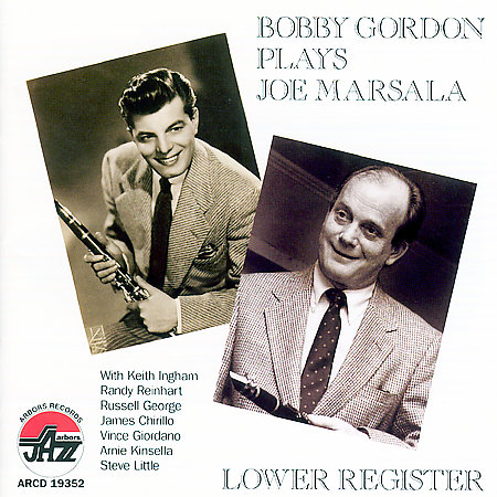 BOBBY GORDON (CLARINET) - Lower Register: Bobby Gordon Plays Joe Marsala cover 
