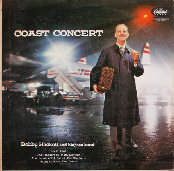 BOBBY HACKETT - Bobby Hackett And His Jazz Band : Coast Concert cover 