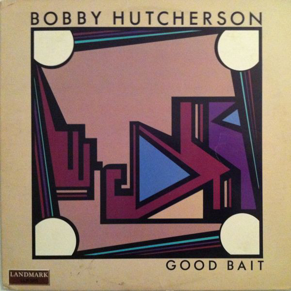 BOBBY HUTCHERSON - Good Bait cover 