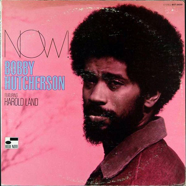 BOBBY HUTCHERSON - Now! cover 