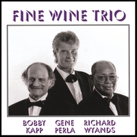BOBBY KAPP - Fine Wine Trio cover 