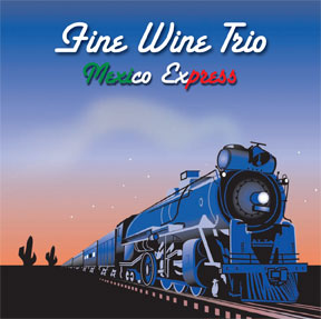 BOBBY KAPP - Fine Wine Trio : Mexico Express cover 