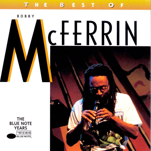 BOBBY MCFERRIN - The Best of Bobby McFerrin: The Blue Note Years cover 