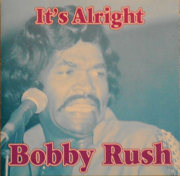 BOBBY RUSH - It's Alright cover 