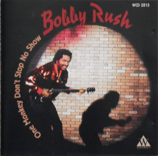 BOBBY RUSH - One Monkey Don't Stop No Show cover 