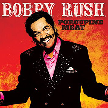 BOBBY RUSH - Porcupine Meat cover 