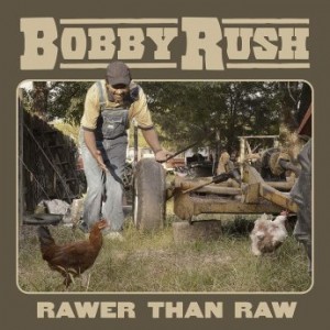 BOBBY RUSH - Rawer Than Raw cover 