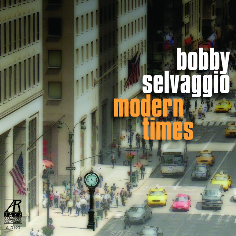 BOBBY SELVAGGIO - Modern Times cover 