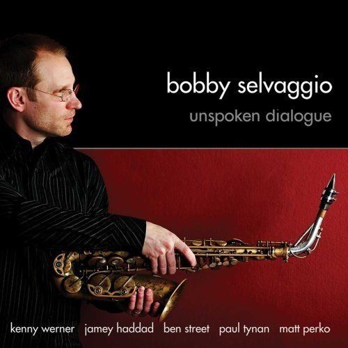 BOBBY SELVAGGIO - Unspoken Dialogue cover 