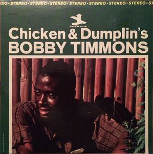 BOBBY TIMMONS - Chicken & Dumplin's cover 