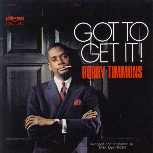 BOBBY TIMMONS - Got to Get It! cover 