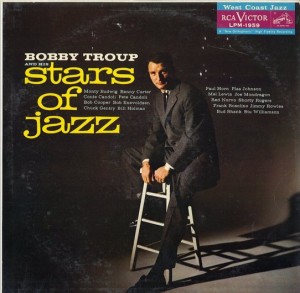 BOBBY TROUP - Bobby Troup and His Stars of Jazz cover 
