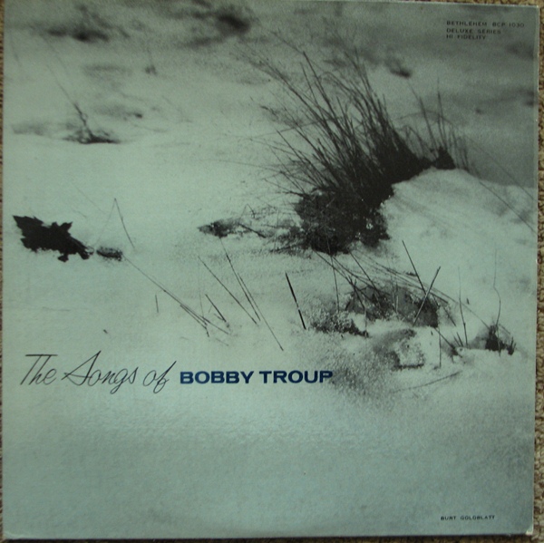 BOBBY TROUP - The Songs Of Bobby Troup cover 