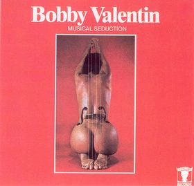 BOBBY VALENTIN - Musical Seduction cover 