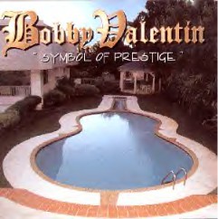BOBBY VALENTIN - Symbol of Prestige cover 