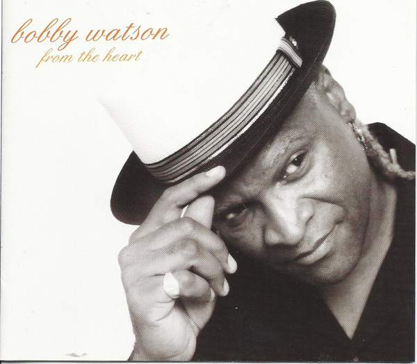 BOBBY WATSON - From the Heart cover 