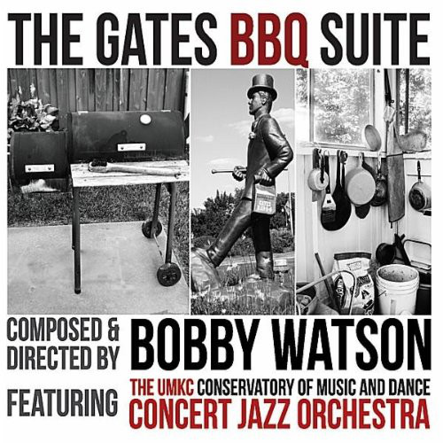 BOBBY WATSON - The Gates BBQ Suite cover 